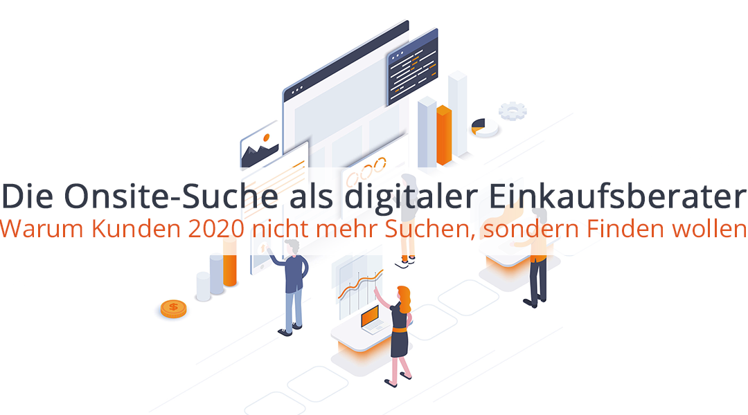 Die Onsite-Suche als digitaler Einkaufsberater