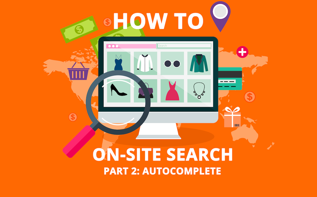 How to On-Site Search - Part 2- Autocomplete